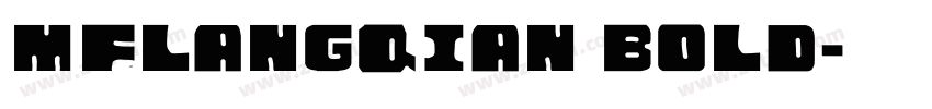 MFLangQian Bold字体转换